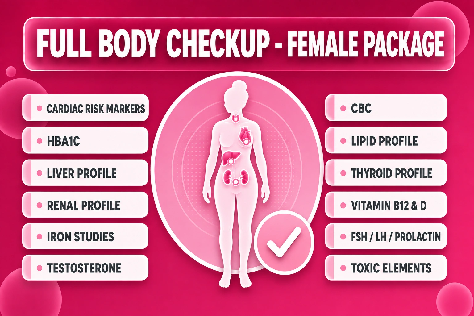 FULL BODY CHECKUP (FEMALE PACKAGE)